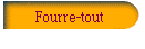 Fourre-tout